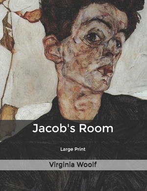 Jacob's Room: Large Print by Virginia Woolf