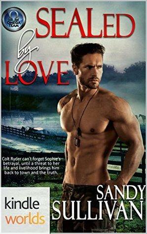 SEALed by Love by Sandy Sullivan