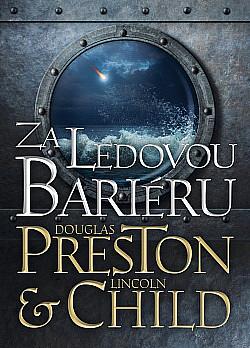 Za ledovou bariéru by Douglas Preston, Jana Kordíková