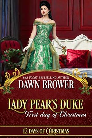 Lady Pear's Duke by Dawn Brower