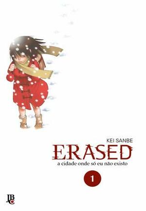 Erased - A cidade onde só eu não existo, Vol. 1 by Kei Sanbe
