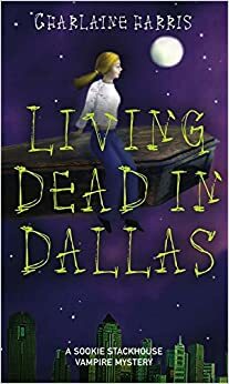Levend dood in Dallas by Charlaine Harris