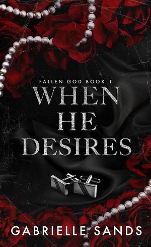 When He Desires by Gabrielle Sands