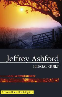 Illegal Guilt by Jeffrey Ashford