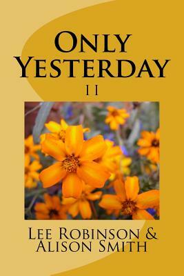 Only Yesterday book2 by Lee Robinson