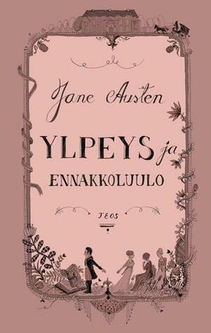 Ylpeys ja ennakkoluulo by Jane Austen