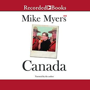 Canada by Mike Myers