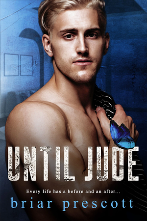 Until Jude by Briar Prescott