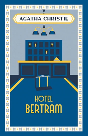 Hotel Bertram by Agatha Christie