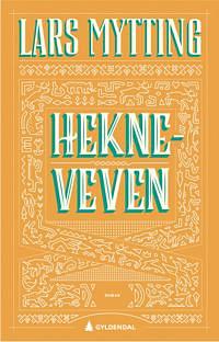 Hekneveven by Lars Mytting