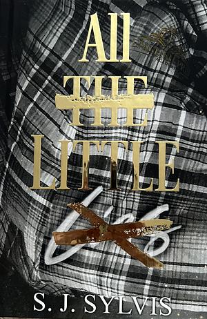 All the Little Lies by S.J. Sylvis