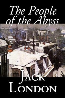 The People of the Abyss, by Jack London, History, Great Britain by Jack London