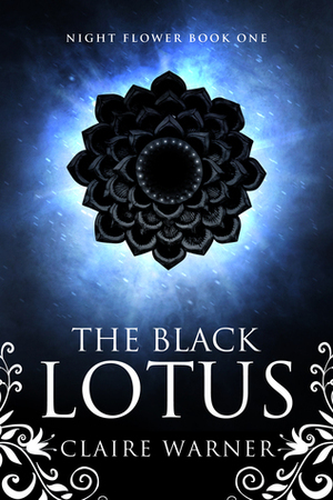 The Black Lotus by Claire Warner