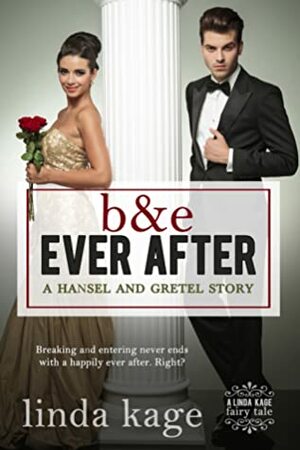 B & E Ever After by Linda Kage