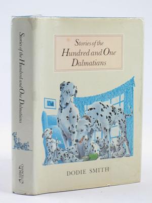 Stories of the Hundred and One Dalmatians by Dodie Smith, Alex T. Smith