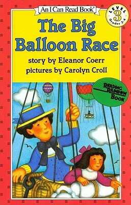 Big Balloon Race, the (1 Paperback/1 CD) [With Paperback Book] by Eleanor Coerr