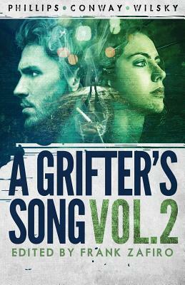 A Grifter's Song Vol. 2 by Colin Conway, Gary Phillips, Jim Wilsky
