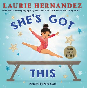 She's Got This - Signed Edition by Laurie Hernandez