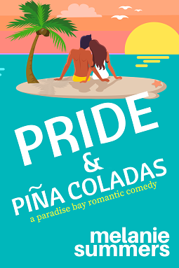 Pride and Piña Coladas by Melanie Summers