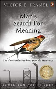 Man's Search for Meaning by Gordon W. Allport, Viktor E. Frankl