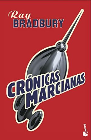 Crónicas marcianas by Ray Bradbury