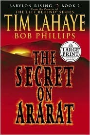 Babylon Rising Book 2: The Secret on Ararat by Bob Phillips, Tim LaHaye