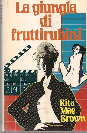 La giungla di fruttirubini by Rita Mae Brown