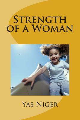 Strength of a Woman by Yas Niger