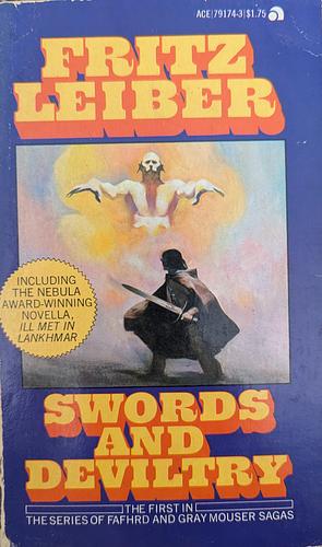 Swords and Deviltry by Fritz Leiber