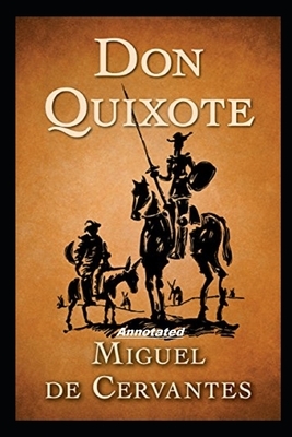 Don Quixote Annotated by Miguel de Cervantes