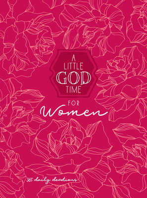 A Little God Time for Women 6x8: 365 Daily Devotional by Broadstreet Publishing Group LLC