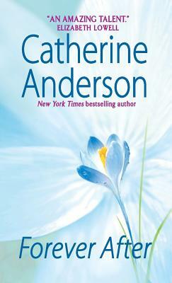 Forever After by Catherine Anderson