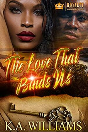 The Love That Binds Us by K.A. Williams