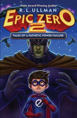 Tales of a Pathetic Power Failure by R.L. Ullman