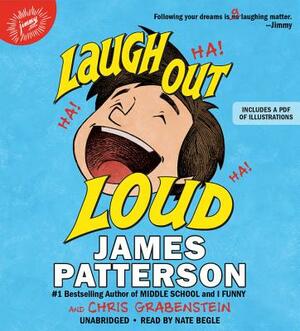 Laugh Out Loud by Chris Grabenstein, James Patterson