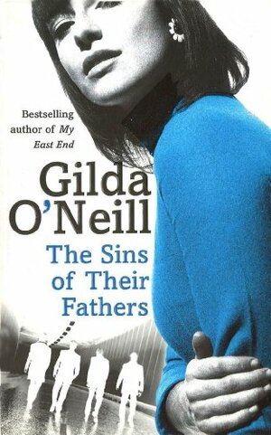 The Sins of Their Fathers by Gilda O'Neill