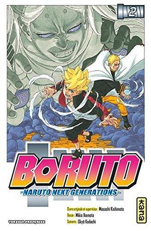 Boruto - Naruto next generations - Tome 2 by Ukyo Kodachi, Ukyo Kodachi, Masashi Kishimoto