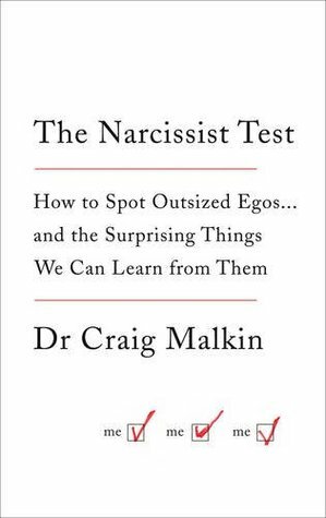 The Narcissist Test by Craig Malkin