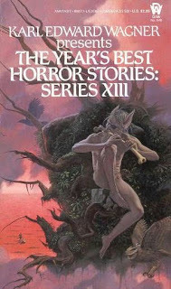 The Year's Best Horror Stories: Series XIII by Ramsey Campbell, John Brizzolara, Fred Chappell, Roger Johnson, Jovan Panich, Daniel Wynn Barber, Stephen King, Charles L. Grant, David Langford, John Gordon, James B. Hemesath, Karl Edward Wagner, Leslie Halliwell, Charles Wagner, Dennis Etchison, Vincent McHardy, David J. Schow, Gardner Dozois