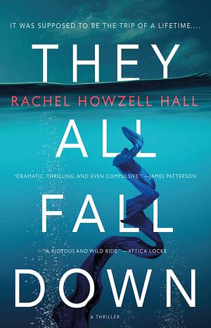 They All Fall Down by Rachel Howzell Hall