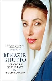 Daughter of the East: An Autobiography by Benazir Bhutto