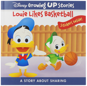 Disney Growing Up Stories: Louie Likes Basketball: A Story about Sharing by Pi Kids