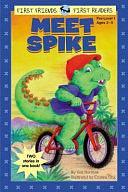 Meet Spike by Gail Herman