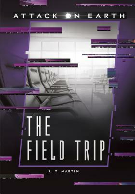 The Field Trip by R. T. Martin