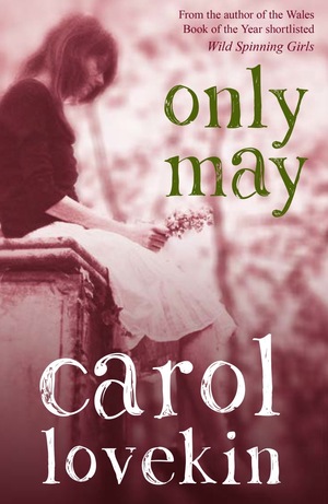 Only May by Carol Lovekin