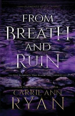 From Breath and Ruin by Carrie Ann Ryan