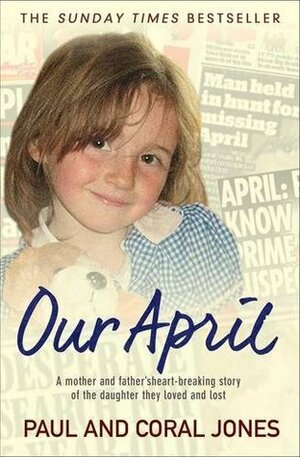 Our April by Coral Jones, Paul Jones