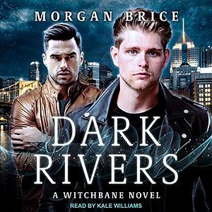 Dark Rivers by Morgan Brice