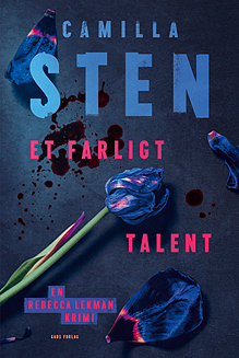 Et farligt talent by Camilla Sten