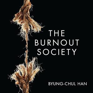 The Burnout Society by Byung-Chul Han